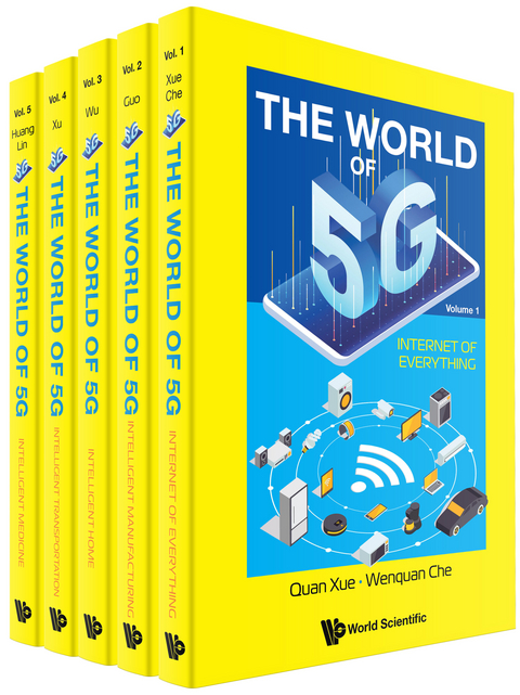 WORLD OF 5G, THE (5V) - Quan Xue, Wenquan Che, Jishun Guo, Wei Wu, Zhiqiang Xu, Wenhua Huang, Haibin Lin