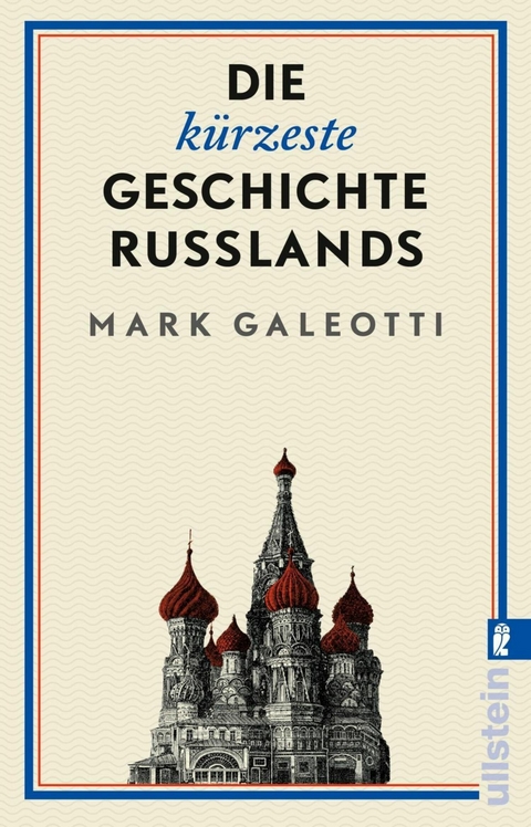 Die k&uuml;rzeste Geschichte Russlands - Mark Galeotti