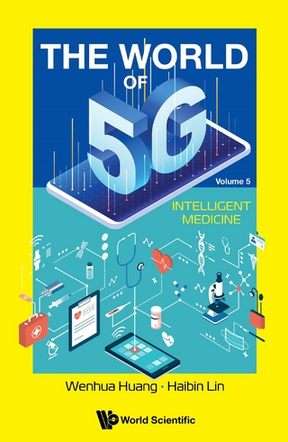 WORLD OF 5G, THE (V5) - INTELLIGENT MEDICINE