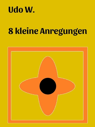 8 kleine Anregungen