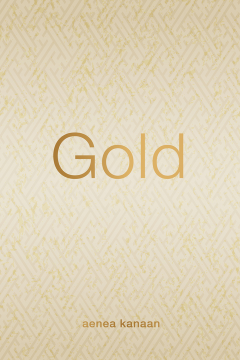 Gold - Aenea Kanaan