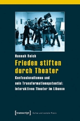 Frieden stiften durch Theater - Hannah Reich