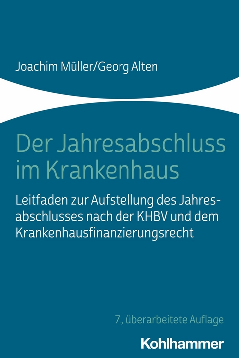 Der Jahresabschluss im Krankenhaus - Joachim M&uuml;ller, Georg Alten