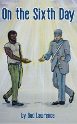 On the Sixth Day - Bud Lawrence