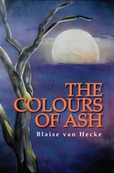 The Colours of Ash - Blaise Van Hecke