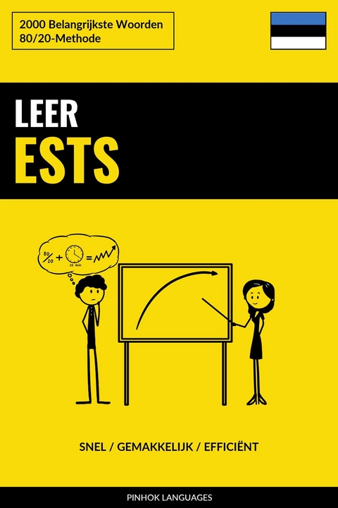 Leer Ests - Snel / Gemakkelijk / Effici&euml;nt - Pinhok Languages