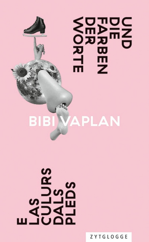 E las culurs dals pleds / Und die Farben der Worte -  Bibi Vaplan