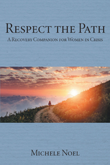 Respect the Path - Michele Noel