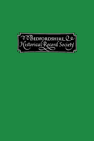 Publications of the Bedfordshire Historical Record Society volume XXXVIII