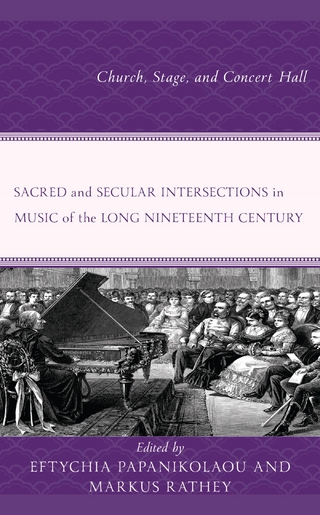 Sacred and Secular Intersections in Music of the Long Nineteenth Century