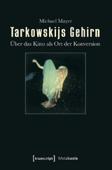 Tarkowskijs Gehirn - Michael Mayer