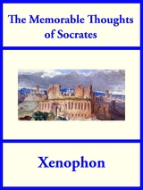 The Memorable Thoughts of Socrates -  Xenophon
