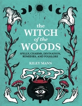 Witch of The Woods -  Kiley Mann