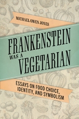 Frankenstein Was a Vegetarian - Michael Owen Jones