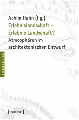 Erlebnislandschaft &ndash; Erlebnis Landschaft? - 