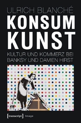 Konsumkunst - Ulrich Blanch&eacute;