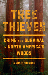 Tree Thieves - Lyndsie Bourgon