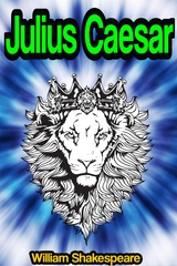The Tragedy of Julius Caesar or The Tragedie of Ivlivs C&aelig;sar - William Shakespeare