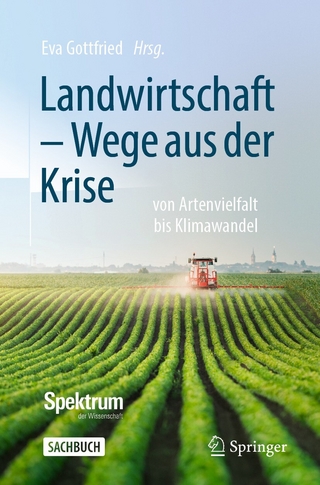 Landwirtschaft -  Wege aus der Krise