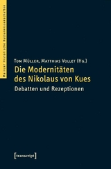 Die Modernit&auml;ten des Nikolaus von Kues - 