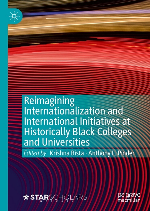 Reimagining Internationalization and International Initiatives at Historically Black Colleges and Universities - 