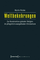 Weltbekehrungen - Martin Petzke