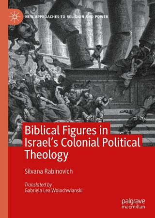 Biblical Figures in Israel's Colonial Political Theology