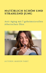 Nat&uuml;rlich sch&ouml;n und strahlend jung - Marion Pabst