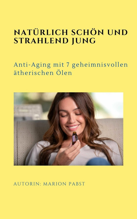 Nat&uuml;rlich sch&ouml;n und strahlend jung - Marion Pabst