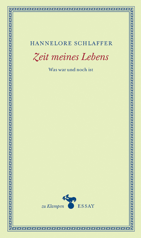 Zeit meines Lebens - Hannelore Schlaffer