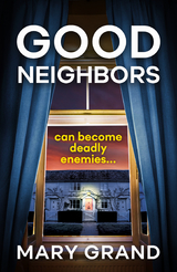 Good Neighbors - Mary Grand