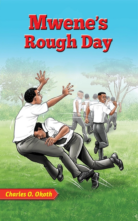 Mwene's Rough Day - Charles O. Okoth
