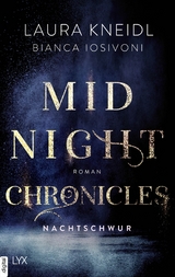 Midnight Chronicles - Nachtschwur - Bianca Iosivoni, Laura Kneidl