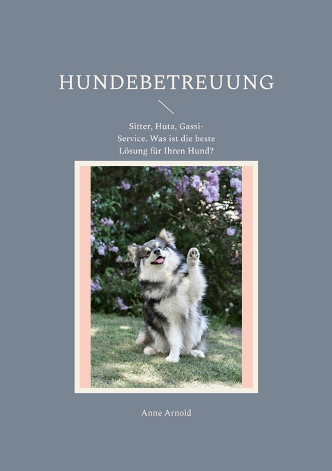 Hundebetreuung - Anne Arnold
