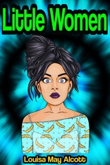 Little Women - Louisa May Alcott