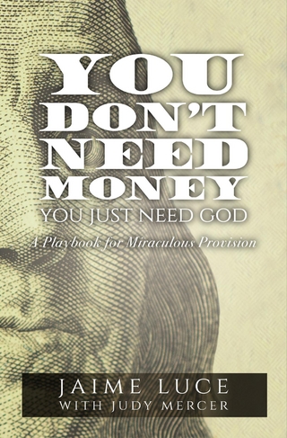 You Don't Need Money, You Just Need God