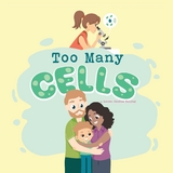Too Many Cells - Lauren Candies Tarpley