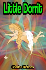 Little Dorrit - Charles Dickens