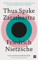 THUS SPAKE ZARATHUSTRA - Friedrich Nietzsche