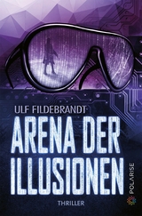 Arena der Illusionen - Ulf Fildebrandt