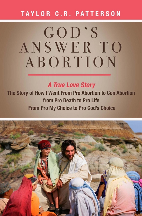 God's Answer to Abortion - Taylor C.R. Patterson