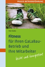 Fitness f&uuml;r Ihren GaLaBau-Betrieb und Ihre Mitarbeiter - Peter Vondra