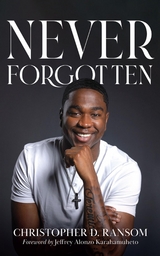 Never Forgotten - Christopher D. Ransom