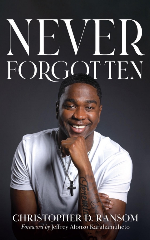 Never Forgotten - Christopher D. Ransom