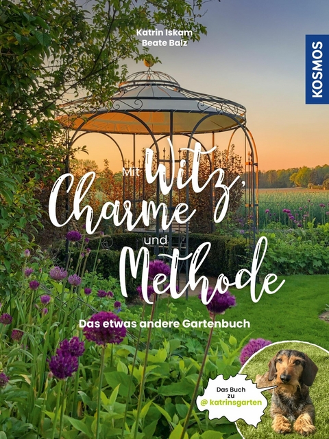 Mit Witz, Charme und Methode - Katrin Iskam, Beate Balz