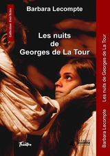 Les nuits de Georges de La Tour - BARBARA LECOMPTE