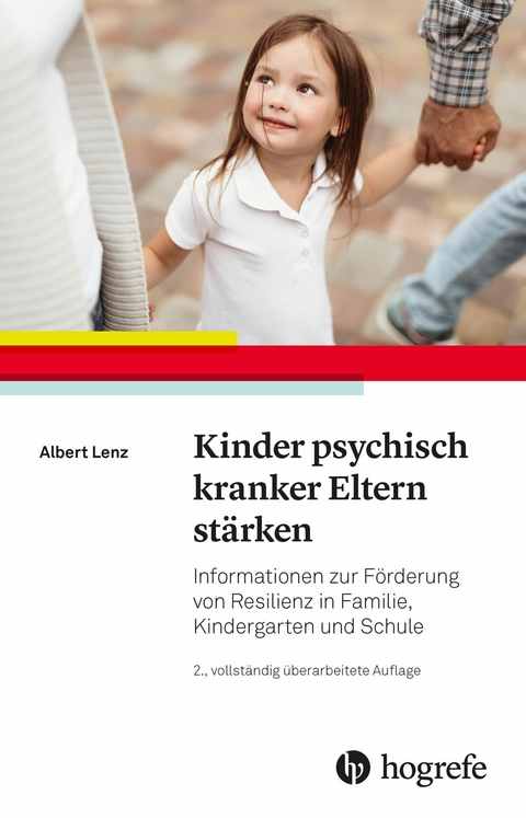 Kinder psychisch kranker Eltern st&auml;rken - Albert Lenz