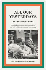 All Our Yesterdays -  Natalia Ginzburg