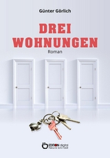Drei Wohnungen - G&uuml;nter G&ouml;rlich