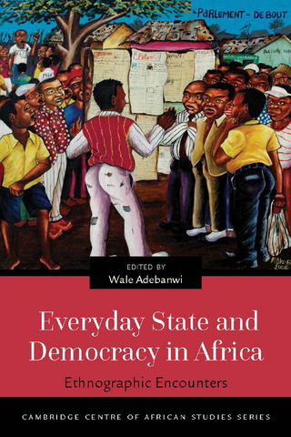 Everyday State and Democracy in Africa